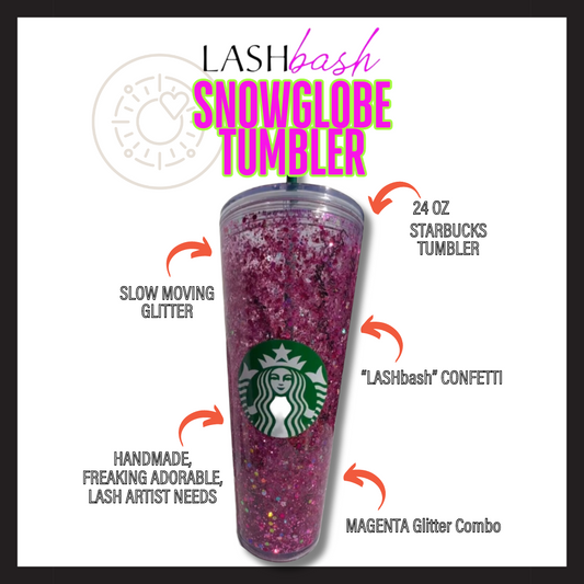 "LASH BASH" Starbies Snowglobe Tumbler